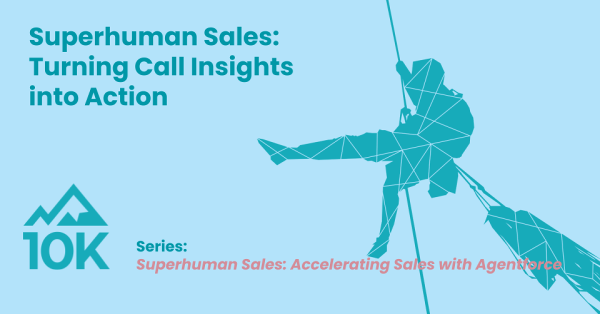 Blog Featured Images_ Superhuman Sales_ Enabling Sales Teams with Agentforce (1)